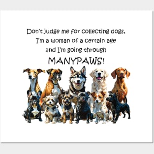 Don't judge me for collection dogs - manypaws/menopause - funny watercolour dog design Posters and Art